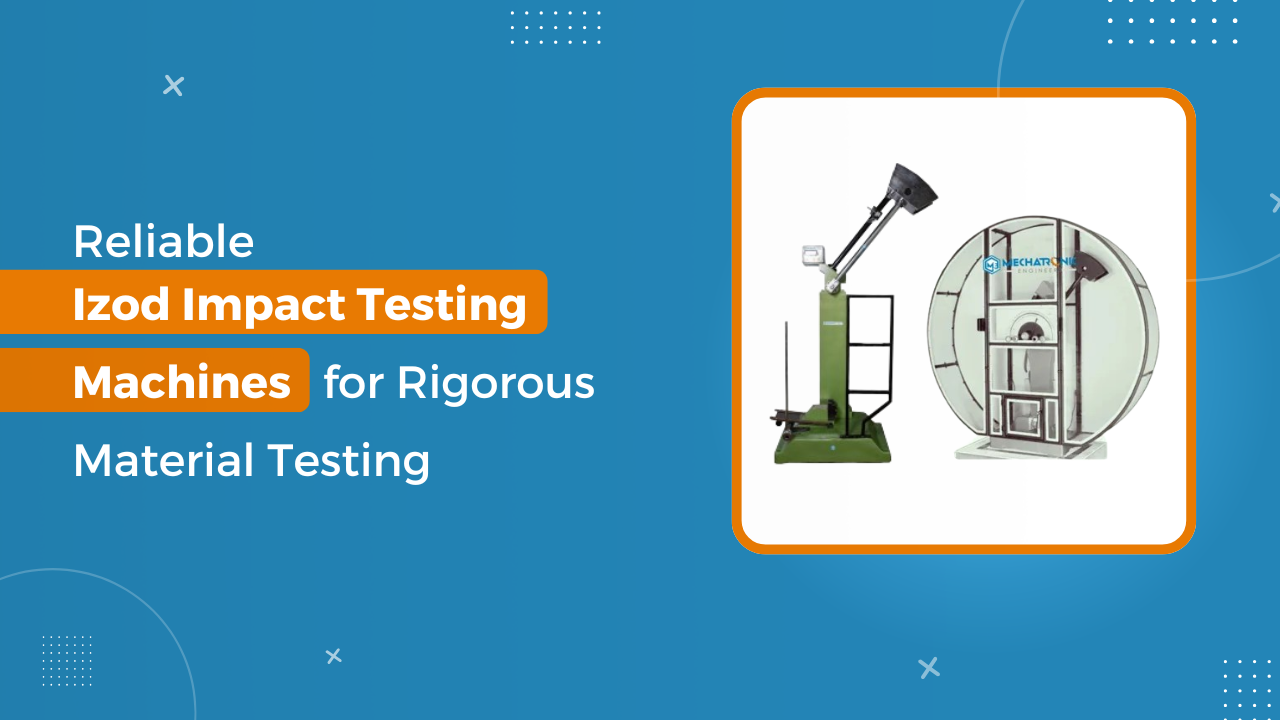 Reliable Izod Impact Testing Machines